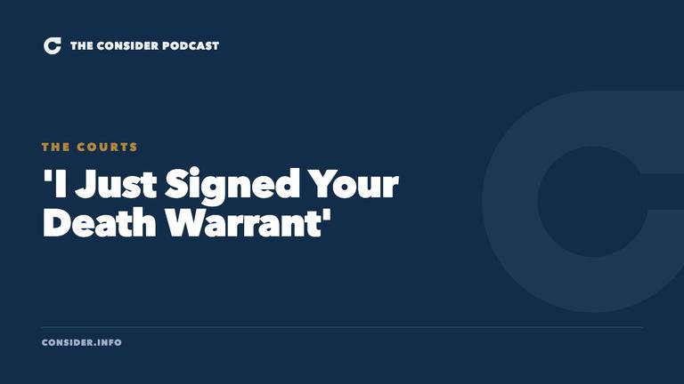 'I Just Signed Your Death Warrant' Ep 38