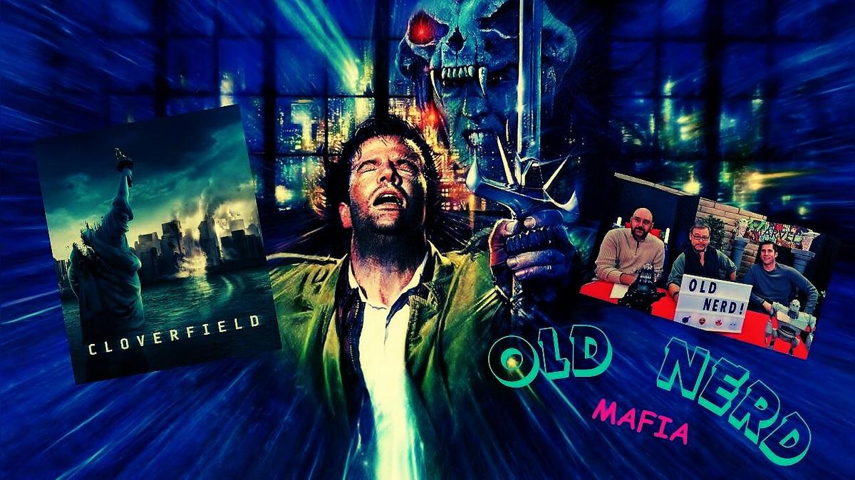 OLD NERD MAFIA #4: Highlander &amp; Cloverfield!
