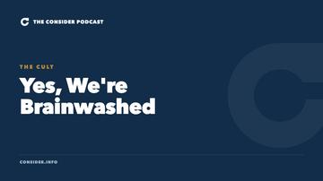 Yes, We're Brainwashed Ep 31
