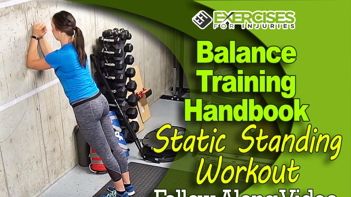 Balance Training Handbook - Stage 3 - Static Standing Workout - Follow Along Video