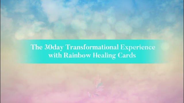 30 Day Transformational Experience with Rainbow Healing System