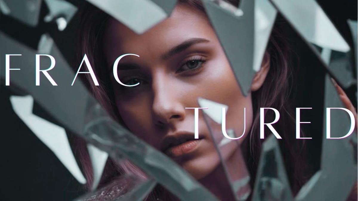 FRACTURED