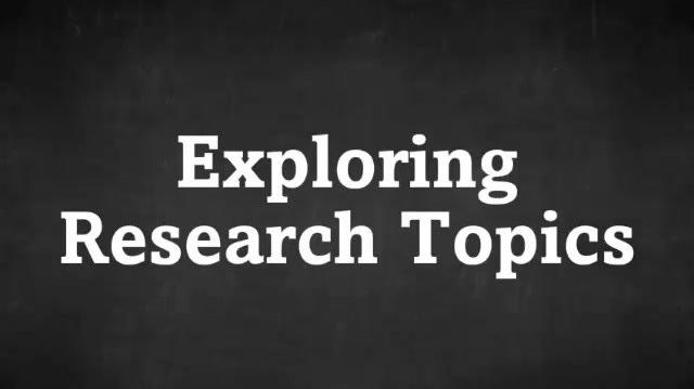 Exploring Research Topics.mp4