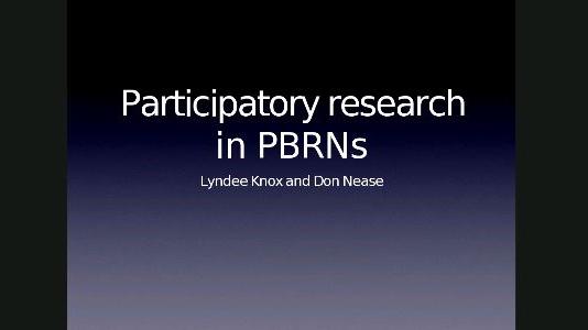 Participatory Research in PBRNs