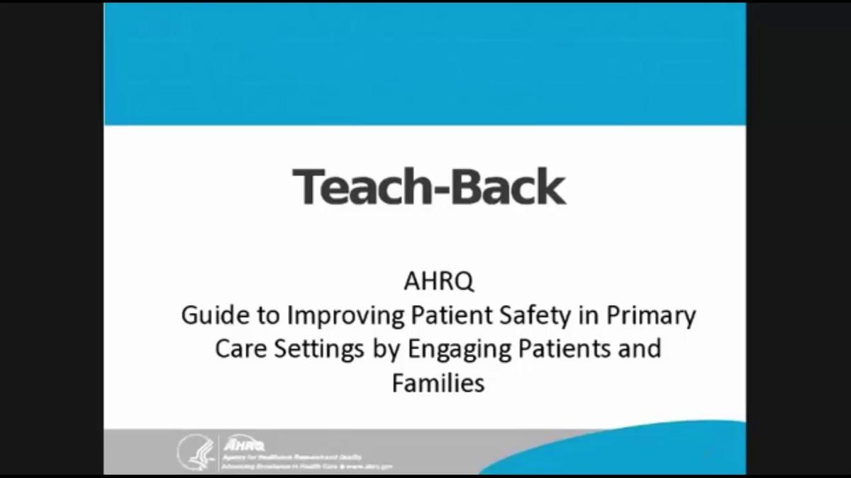 Guide to Improving Patient Safety in Primary Care Settings by Engaging Patients and Families: The Teach-Back Strategy