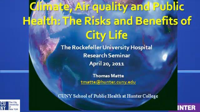 Climate, Air Quality and Public Health: The Risks and Benefits of City Life