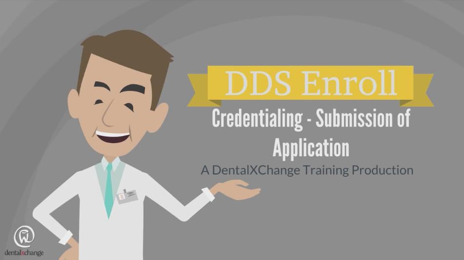DDS Enroll Credentialing - Submission of Application