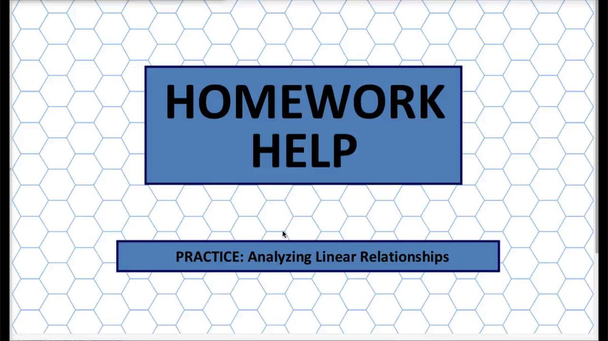 Q1 HH Analyzing Linear Relationships.mp4