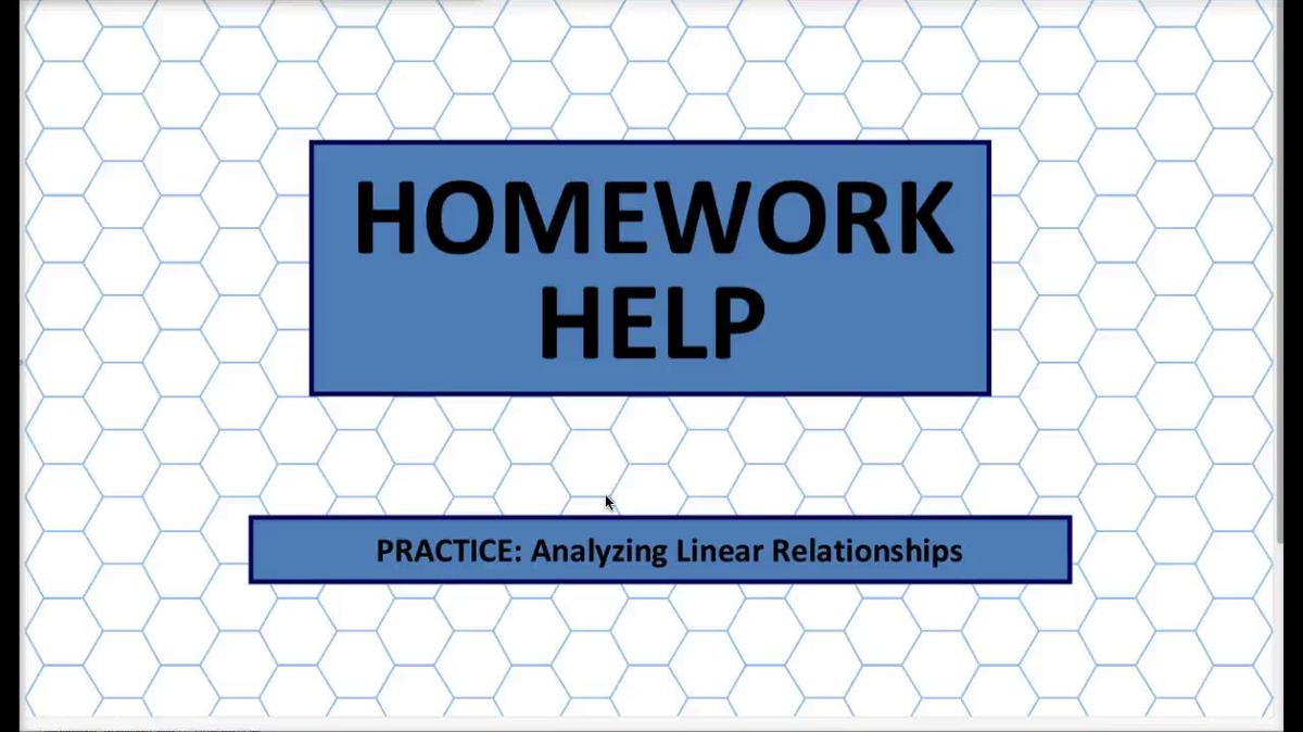 Q1 HH Analyzing Linear Relationships.mp4