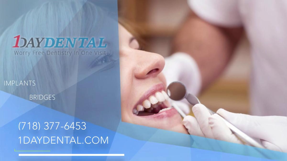Dentist  in Bronx NY, 1 Day Dental