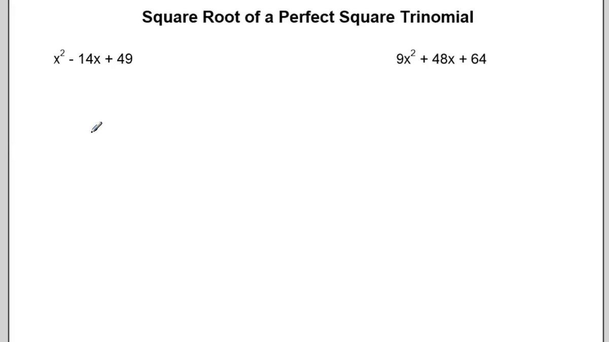 Square Root of a Perfect Square Trinomial.mp4