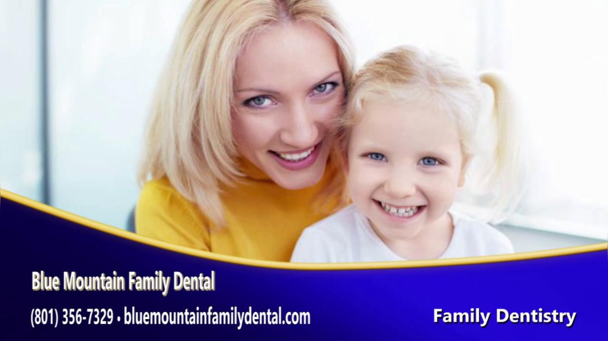 Dentist in Provo UT, Blue Mountain Family Dental