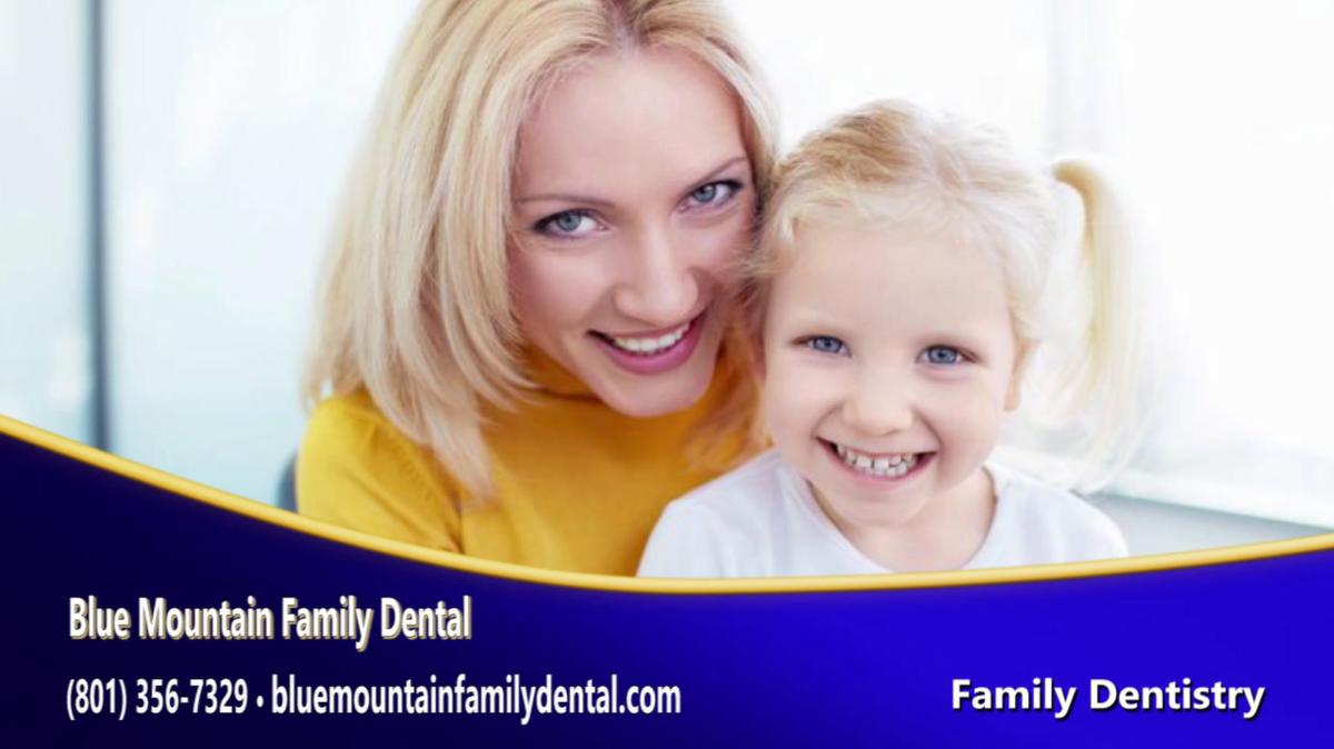 Dentist in Provo UT, Blue Mountain Family Dental