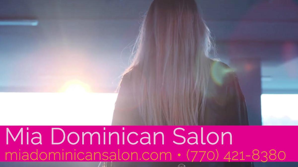 Hair Salon in Marietta GA, Mia Dominican Salon