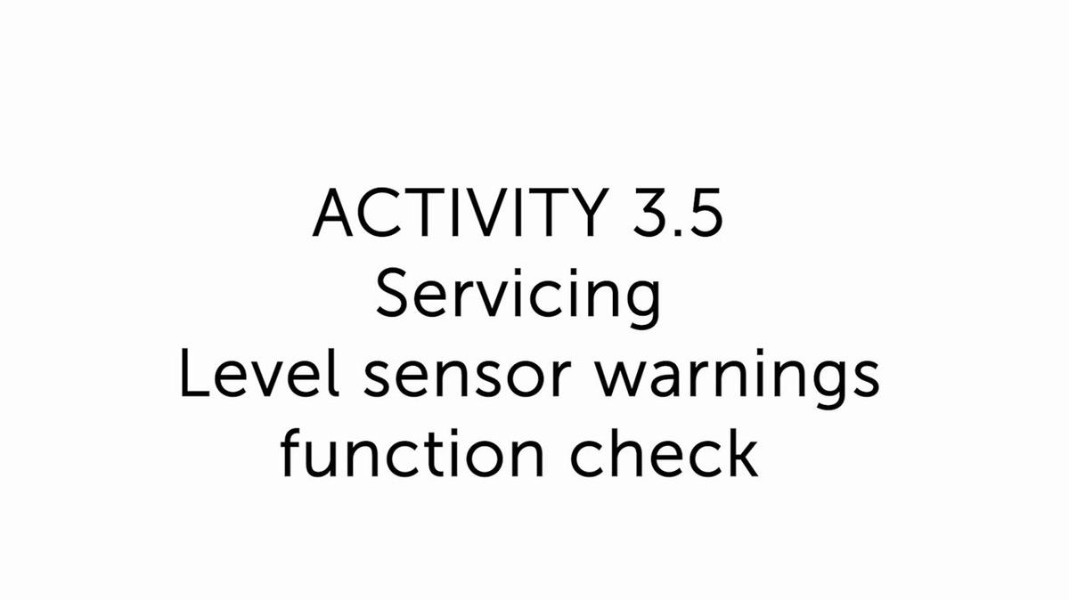 3.5 Servicing - level sensor warnings function check