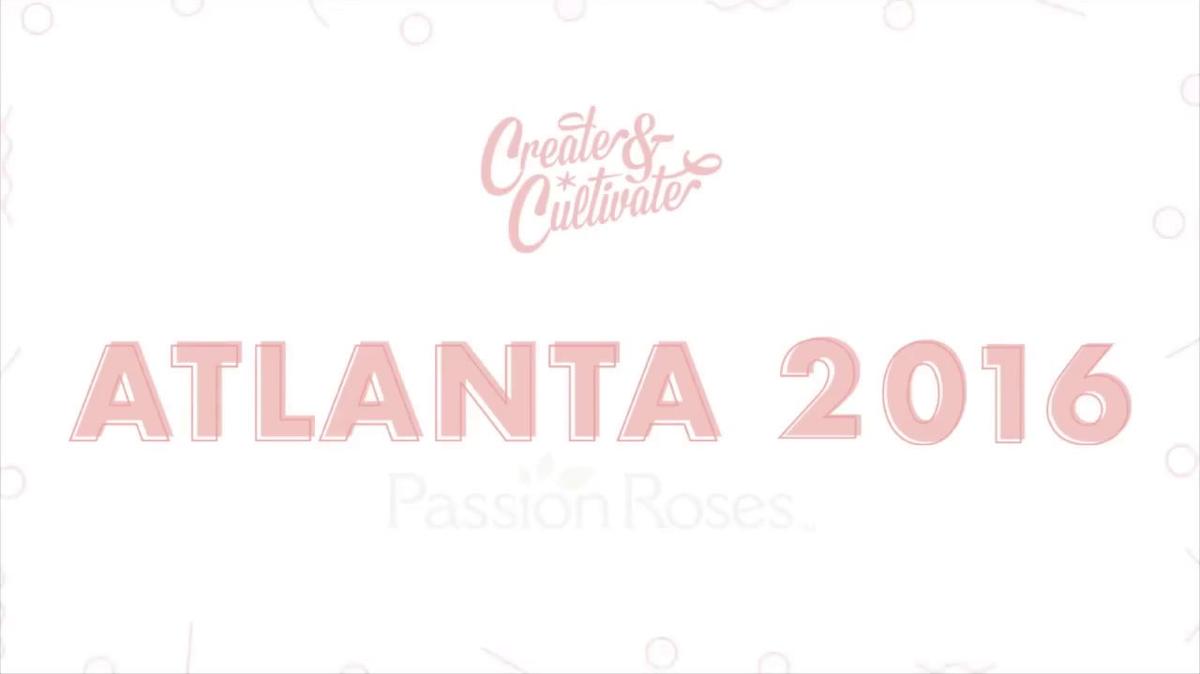 PassionRoses Create & Cultivate Blogger Event