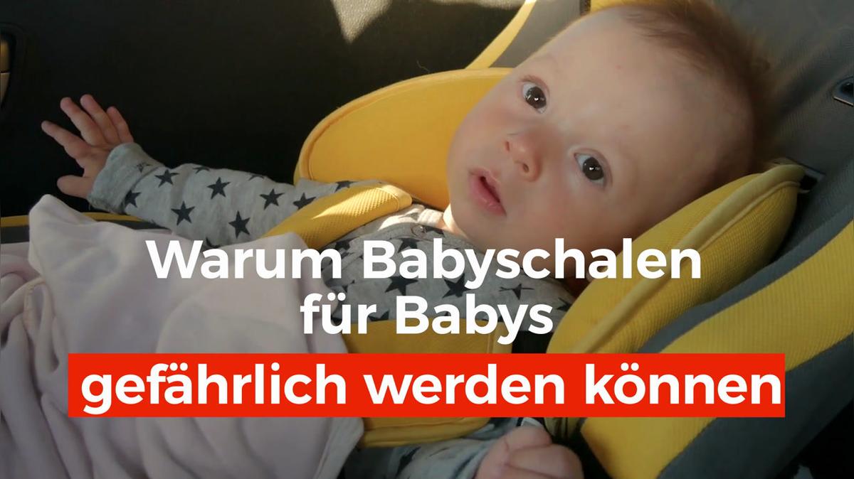 Warum Babyschalen für Babys gefährlich werden können