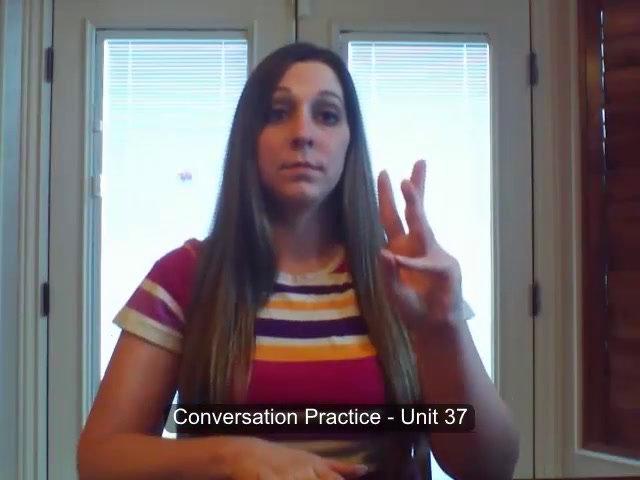 ASL 2 Q4 W7 Conversation (Sign With Me)