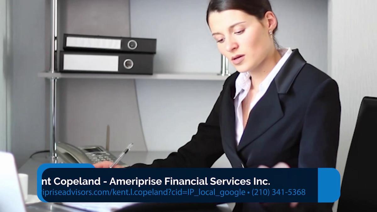 Financial Services in San Antonio TX, Kent Copeland - Ameriprise Financial 