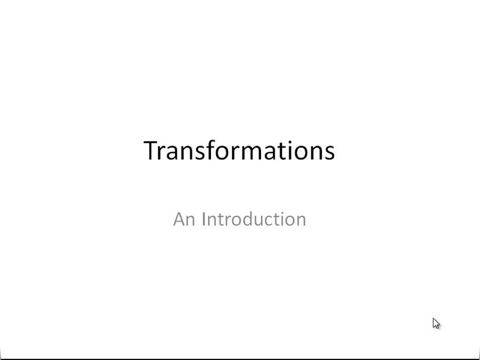Introduction to Transformations.mp4
