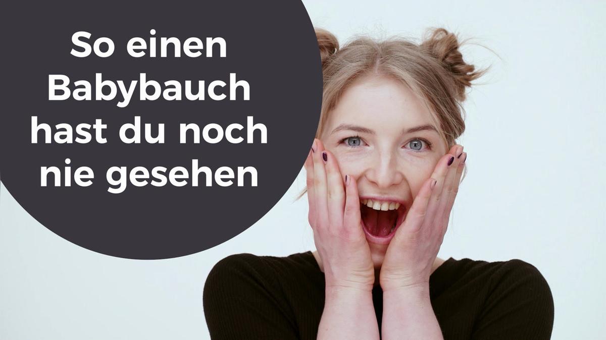 So einen Babybauch hast du noch nie gesehen