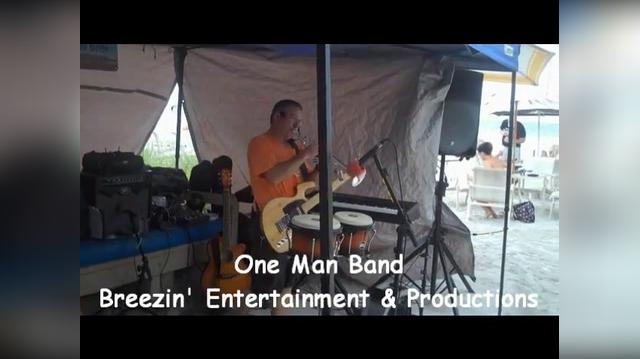 Breezin&#39; Enertainment One Man Band.mp4