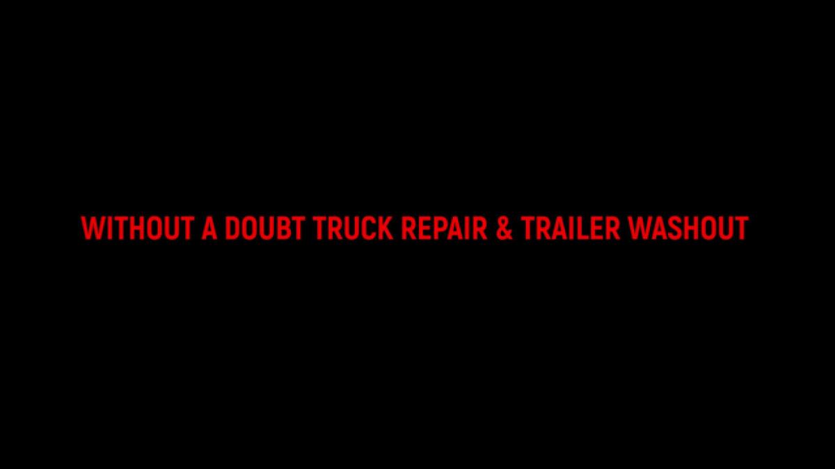Truck Repair in Fairfield OH, Without A Doubt Truck Repair & Trailer Washout