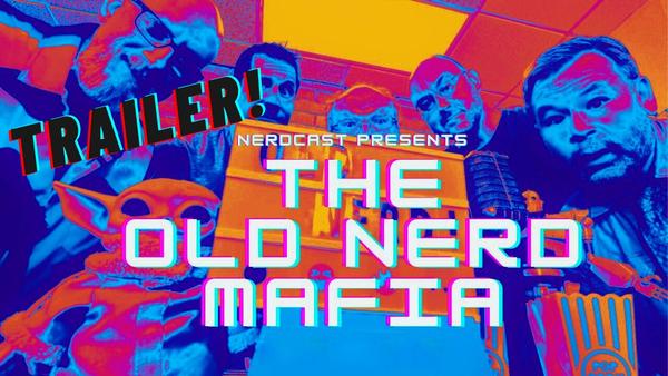 OLD NERD MAFIA TRAILER!