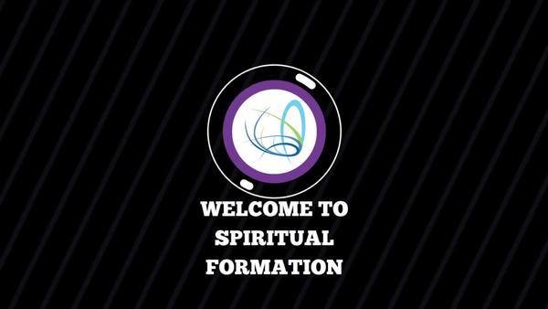 Welcome to Spiritual Formation