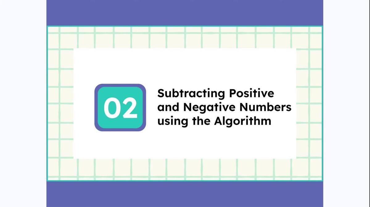 2.4 Subtracting Positive and Negative Numbers - SMR-2