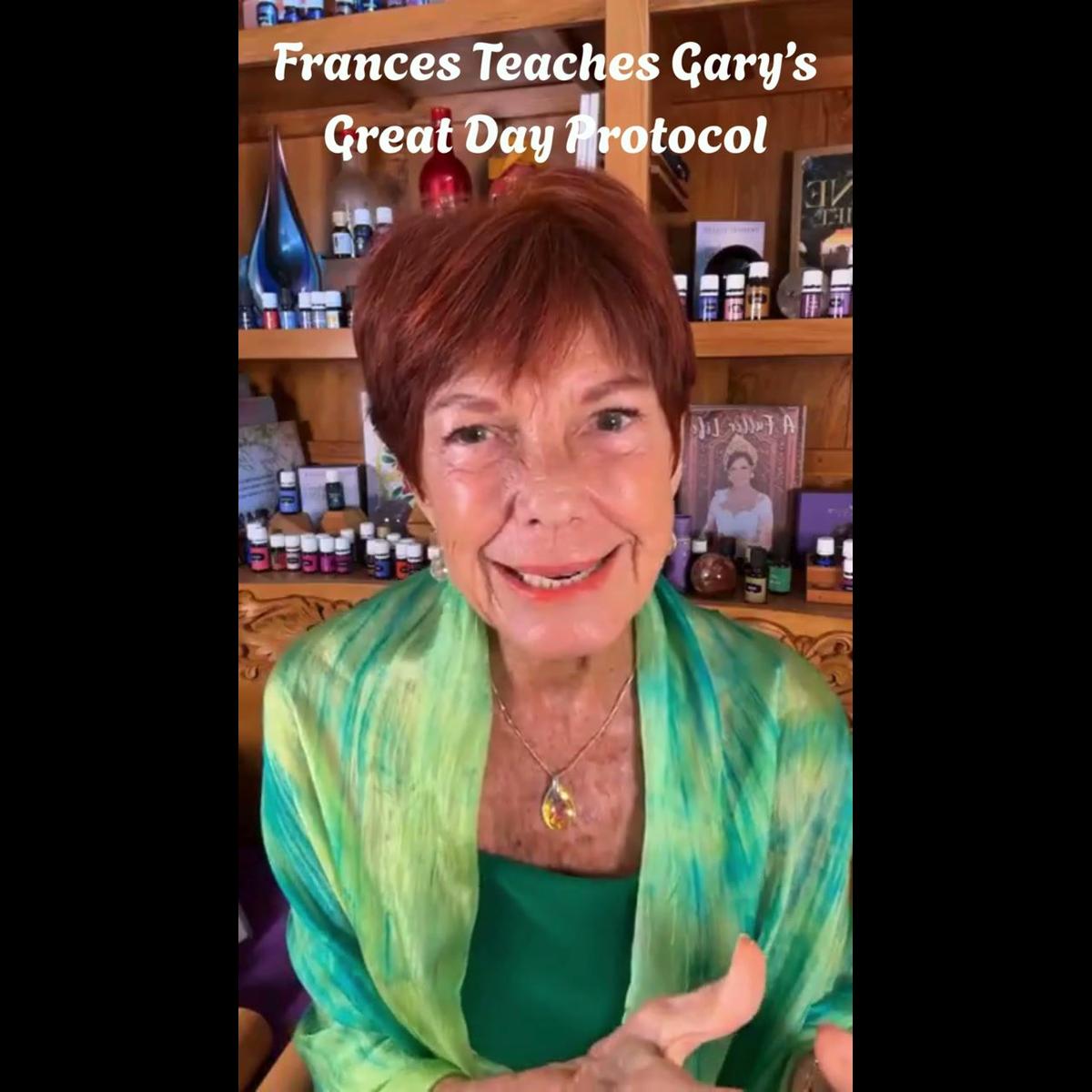 Frances Fuller Teaches Gary's Great Day Protocol