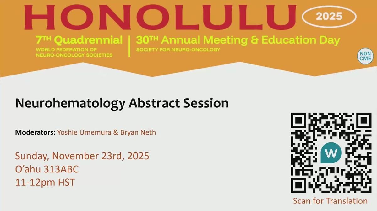 Neurohematology Abstract Session - 11.00-12.00