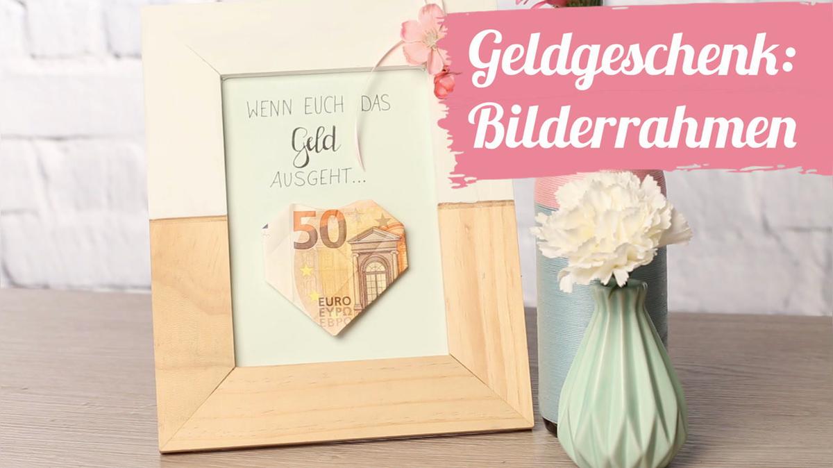 Geldgeschenk: Bilderrahmen
