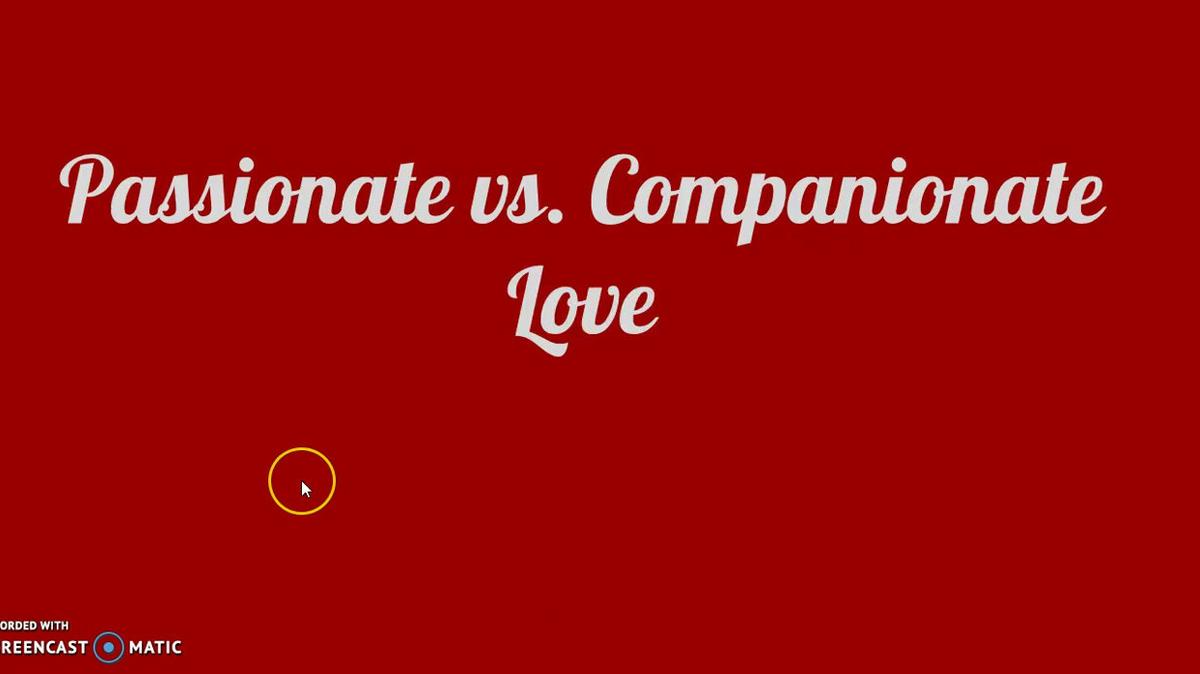 Passionate vs. Companionate Love.mp4