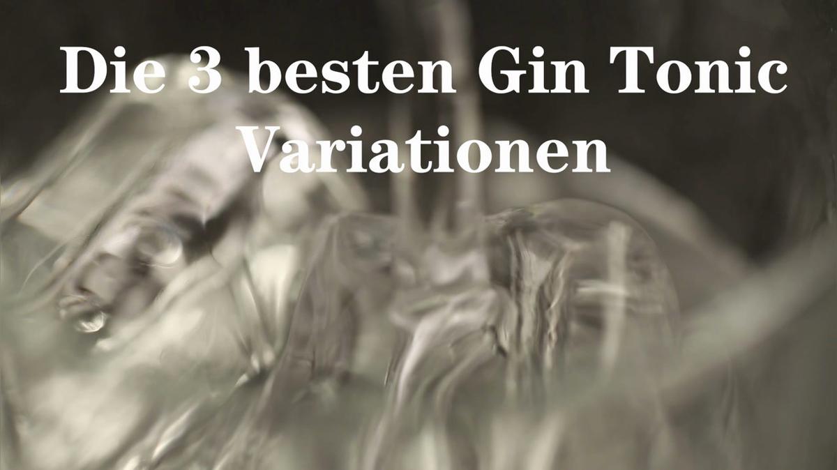 Die 3 besten Gin Tonic Varianten