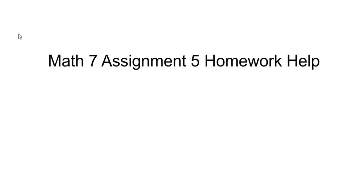 Math 7 assignment 5 Homework help.mp4