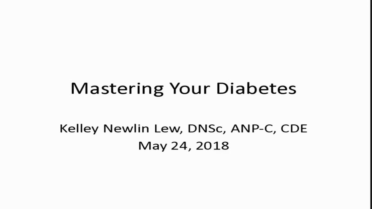 Mastering Your Diabetes - Kelley Newlin Lew