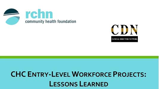 CHC Entry Level Workforce Projects: Lessons Learned