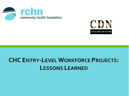 CHC Entry Level Workforce Projects: Lessons Learned