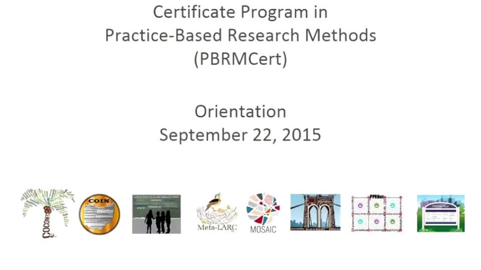 Certificate Program in Practice-Based Research Methods Orientation