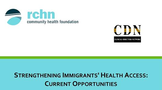 Strengthening Immigrants' Health Access: Current Opportunities