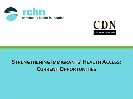 Strengthening Immigrants&#39; Health Access: Current Opportunities