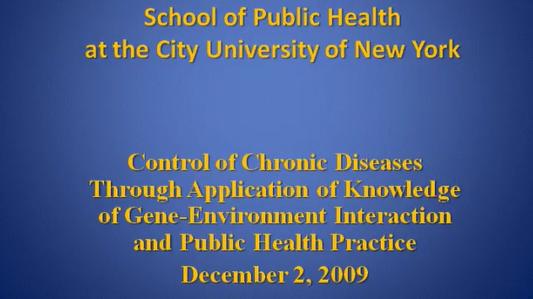 Control of Chronic Diseases Through Application of Knowledge of Gene-Environment Interaction and Public Health Practice
