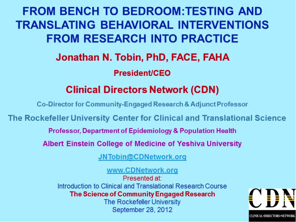 From Bench to Bedroom Testing and Translating Behavioral Interventions from Research into Practice