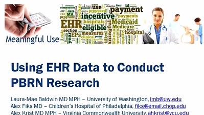 PBRMCert Session 6: Research using electronic health records & big data (Baldwin/Fiks/Krist)
