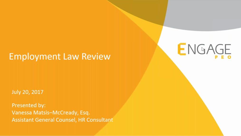 July 2017 HR Webinar: Employment Law Review