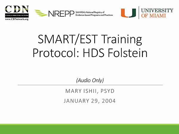 SMART/EST Training Protocol: HDS, Folstein