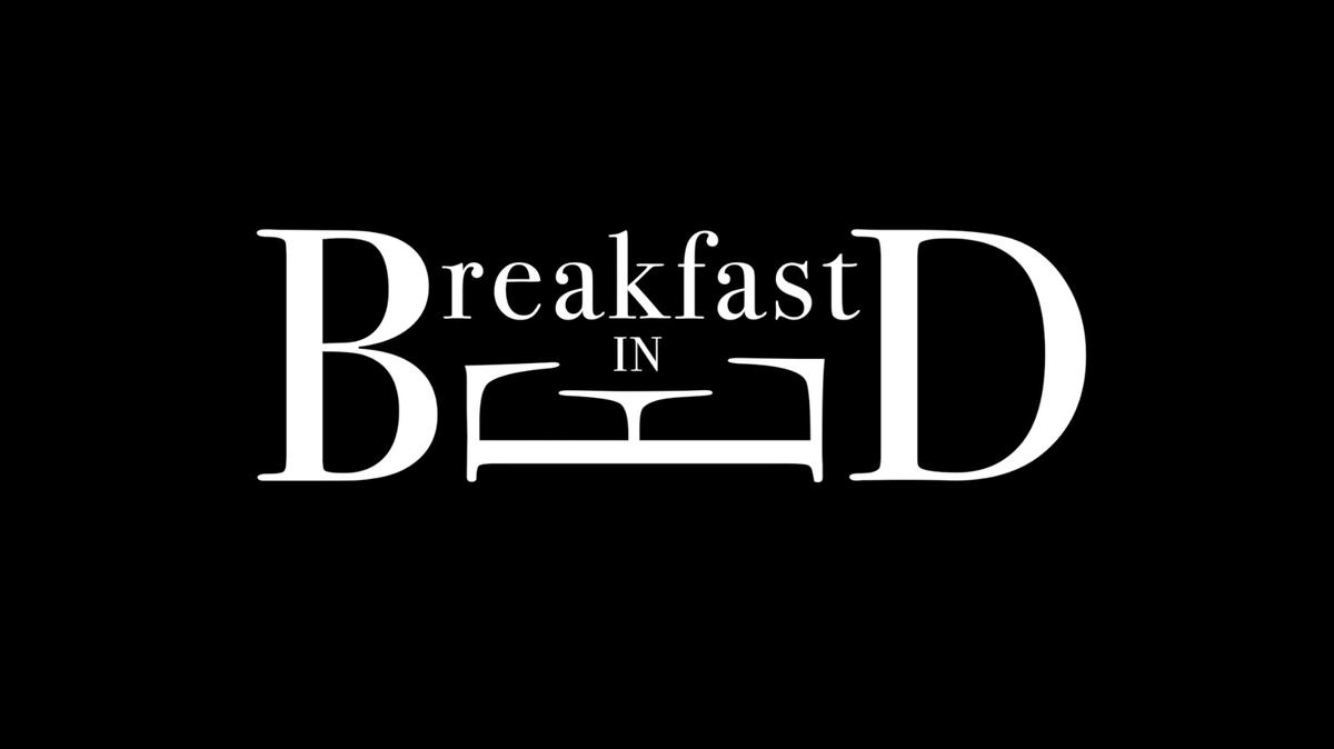 Breakfast In Bed Teaser