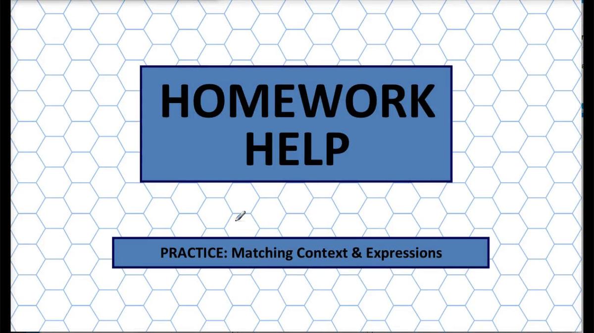 Q1 HH Matching Context &amp; Expressions.mp4