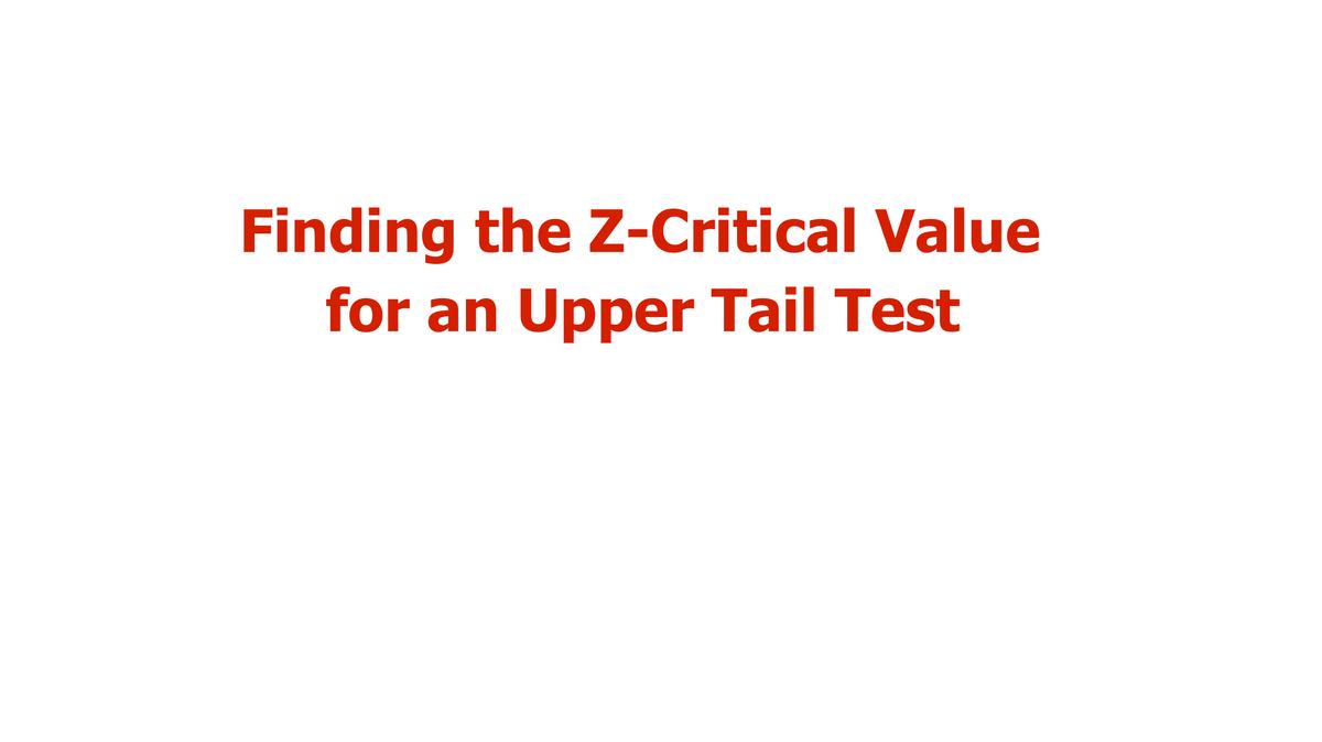Finding the Critical Value - Upper Tail Test.mp4